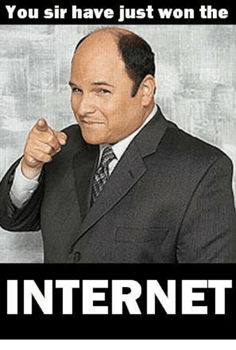 you-sir-have-just-won-the-internet-2005215