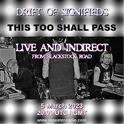 This Too Shall Pass x Drift of Signifieds February 2023 flyer square