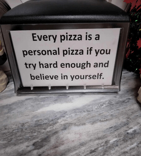 every-pizza-is-personal-pizza-if-try-hard-enough-and-believe-yourself