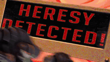heresy detected