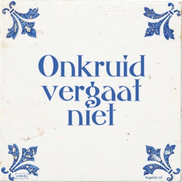onkruid-vergaat-niet